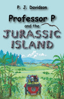 Professor P and the Jurassic Island-9780954615116