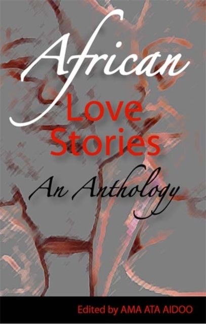 African Love Stories : An Anthology-9780954702366