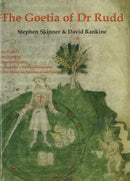 Goetia of Dr Rudd : The Angels & Demons of Liber Malorum Spirituum seu Goetia-9780954763923