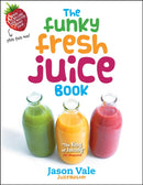 The Funky Fresh Juice Book-9780954766412