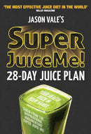 Super Juice Me! : 28 Day Juice Plan-9780954766450