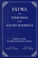 Fatwa on Terrorism and Suicide Bombings-9780955188893