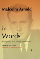 Malcolm Arnold in Words