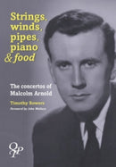 Strings, Winds, Pipes, Pianos & Food-9780955247361