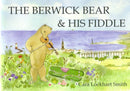 The Berwick Bear and His Fiddle-9780955269608