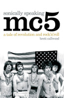 Mc5: Sonically Speaking-9780955282225