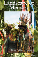 Landscape of Memory : Living Folklore in England-9780955290879