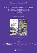 Excavations and Observations in Roman Cirencester 1998–2007