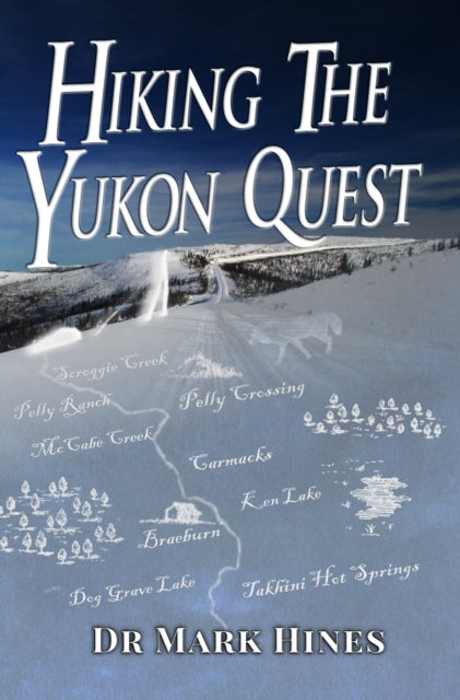 Hiking the Yukon Quest