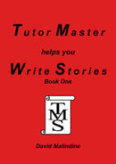 Tutor Master Helps You Write Stories-9780955590900