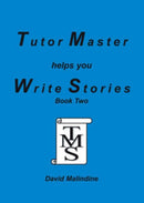 Tutor Master Helps You Write Stories : Bk.2-9780955590917