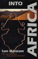 Into Africa : Africa by Motorcycle - Every Day an Adventure-9780955657313