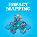 Impact Mapping : Making a Big Impact with Software Products and Projects-9780955683640