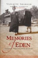 Memories of Eden : A Journey Through Jewish Baghdad-9780955709500