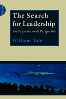 The Search for Leadership : An Organisational Perspective-9780955768170