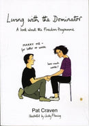 Living with the Dominator : A Book About the Freedom Programme-9780955882708