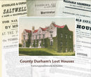 County Durham's Lost Houses : A Picture Postcard History-9780955939594