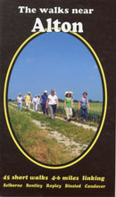 The Walks Near Alton : 45 Short Walks  Selborne Bentley Ropley Binsted Candover-9780956060457