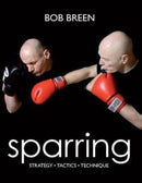 Sparring : Strategy, Tactics, Technique-9780956075307