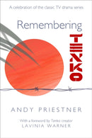 Remembering Tenko : A Celebration of the Classic TV Drama Series-9780956100078