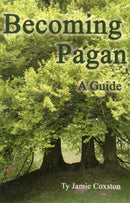 Becoming Pagan : A Guide-9780956188649