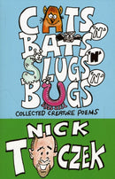 Cats 'N' Bats 'N' Slugs 'N' Bugs : Collected Creature Poems-9780956265654