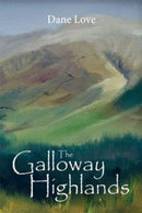 The Galloway Highlands-9780956755070
