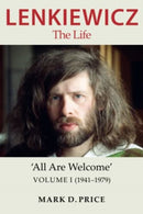 Lenkiewicz - The Life : 'All Are Welcome, Volume I (1941-1979)-9780956848888