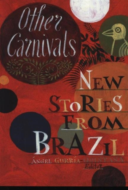 Other Carnivals : New Stories From Brazil-9780957152847