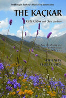The Kackar : Trekking in Turkey's Black Sea Mountains-9780957154704