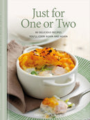 Just for One or Two : 80 Delicious Recipes You'll Cook Again and Again-9780957177277