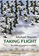 Taking Flight : The Birds of Langford Lowfields-9780957181182