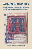 Women in Disputes : A History of European Women in Mediation and Arbitration-9780957215320