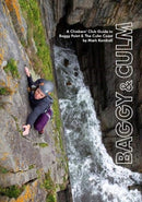 Baggy & Culm : A Climbers' Club Guide to Baggy Point & The Culm Coast-9780957281592