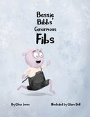 Bessie Bibbs' Ginormous Fibs-9780957439269