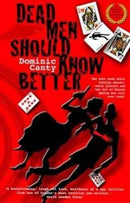 Dead Men Should Know Better-9780957478312
