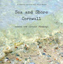 Sea and Shore Cornwall : Common and Curious Findings-9780957490208