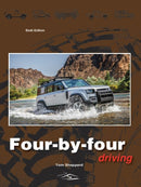 Four-By-Four Driving : The sixth edition of Off-Roader Driving-9780957538566