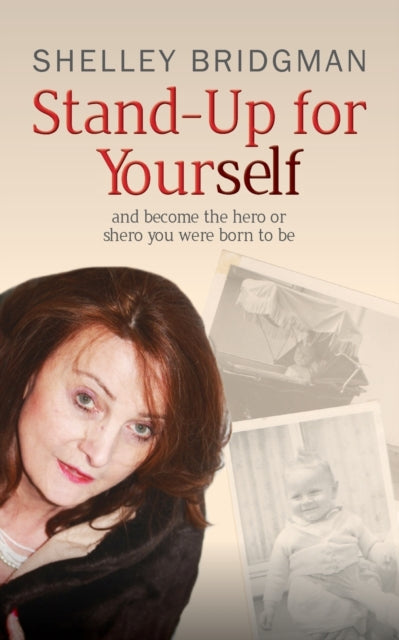Stand-Up for Yourself : And Become the Hero or Shero You Were Born to be-9780957571204