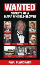 WANTED : Secrets of a Mafia Whistle-Blower - SPECIAL EDITION-9780957639195