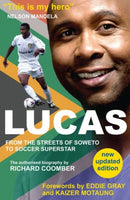 Lucas from Soweto to Soccer Superstar-9780957639966