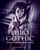 Euro Gothic: Classics of Continental Horror Cinema-9780957648159