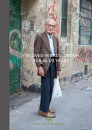 I''ve Lived In East London For 86 1/2 Years