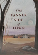 The Tanner Side of Town-9780960038398