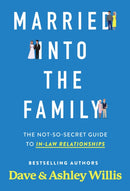 Married into the Family : The Not-So-Secret Top Secret Guide to In-Law Relationships-9780960083138