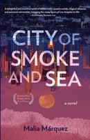 City of Smoke and Sea : A Novel-9780963952837