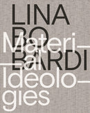Lina Bo Bardi - Material Ideologies-9780964264168