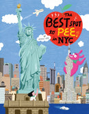 The Best Spot To Pee In Nyc-9780966438857