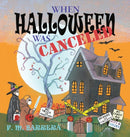 When Halloween Was Canceled-9780967084886