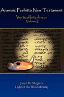 Aramaic Peshitta New Testament Vertical Interlinear Volume II-9780967961392